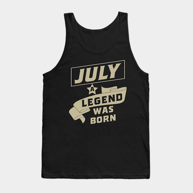 July a legend was born birthday gift Tank Top by rodmendonca